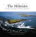Insulele Hebride: O vedere aeriană a unui peisaj cultural - The Hebrides: An Aerial View of a Cultural Landscape