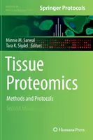 Proteomica țesuturilor: Metode și protocoale - Tissue Proteomics: Methods and Protocols