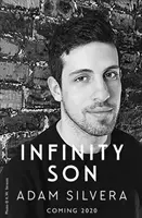 Infinity Son - Mult iubitul succes al autorului bestsellerului nr. 1 THEY BOTH DIE AT THE END! - Infinity Son - The much-loved hit from the author of No.1 bestselling blockbuster THEY BOTH DIE AT THE END!