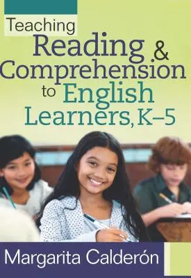 Predarea lecturii și a înțelegerii la elevii care învață limba engleză, K-5 - Teaching Reading & Comprehension to English Learners, K-5