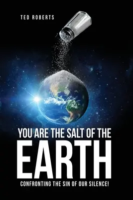 Tu ești sarea pământului: Confruntarea cu păcatul tăcerii noastre! - You are the Salt of the Earth: Confronting the Sin of our Silence!