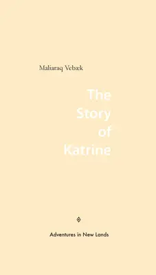 Povestea lui Katrine - The Story of Katrine