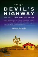 Autostrada Diavolului: O poveste adevărată - The Devil's Highway: A True Story