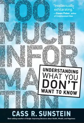 Prea multă informație: Înțelegerea a ceea ce nu vreți să știți - Too Much Information: Understanding What You Don't Want to Know