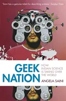 Națiunea Geek: Modul în care știința indiană preia controlul asupra lumii - Geek Nation: How Indian Science Is Taking Over the World