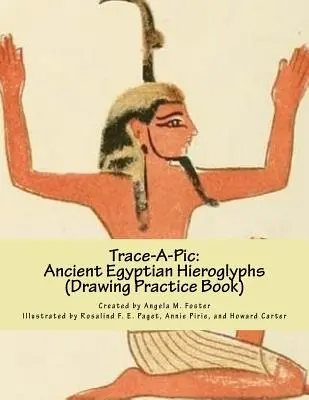 Trace-A-Pic: Hieroglife egiptene antice (Drawing Practice Book) - Trace-A-Pic: Ancient Egyptian Hieroglyphs (Drawing Practice Book)