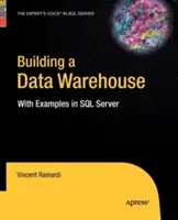 Construirea unui depozit de date: Cu exemple în SQL Server - Building a Data Warehouse: With Examples in SQL Server