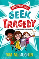 Happyville High: Tragedia tocilarilor - Happyville High: Geek Tragedy