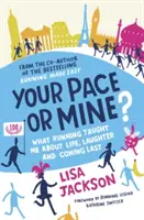 Ritmul tău sau al meu? - Ce m-a învățat alergarea despre viață, râs și a ajunge ultimul - Your Pace or Mine? - What Running Taught Me About Life, Laughter and Coming Last