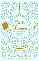 Micile femei: Ediția aniversară 150 de ani - Little Women: 150th Anniversary Edition