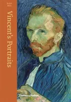 Portretele lui Vincent: Picturi și desene de Van Gogh - Vincent's Portraits: Paintings and Drawings by Van Gogh