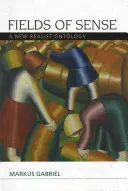 Câmpuri de sens: O nouă ontologie realistă - Fields of Sense: A New Realist Ontology