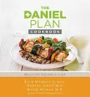 Cartea de bucate a Planului Daniel: Mâncare sănătoasă pentru toată viața - The Daniel Plan Cookbook: Healthy Eating for Life