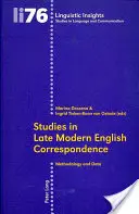 Studii privind corespondența în engleza modernă târzie: Metodologie și date - Studies in Late Modern English Correspondence: Methodology and Data