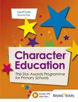 Educația caracterului: Programul Star Awards pentru școlile primare - Character Education: The Star Awards Programme for Primary Schools