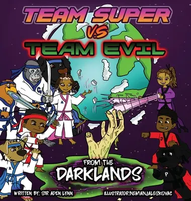 Echipa Super VS Echipa Răului (2)... Din ținuturile întunecate - Team Super VS Team Evil (2)... From the Darklands