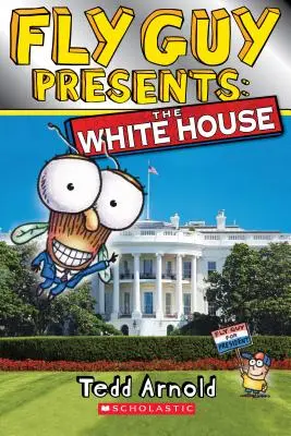 Fly Guy Presents: Casa Albă (Scholastic Reader, Level 2) - Fly Guy Presents: The White House (Scholastic Reader, Level 2)