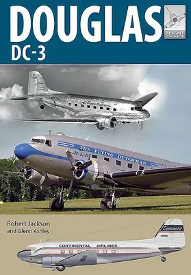 Douglas DC-3: avionul de linie care a revoluționat transportul aerian - Douglas DC-3: The Airliner That Revolutionised Air Transport