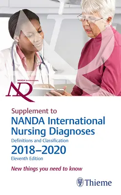 Supliment la Nanda International Nursing Diagnoses: Definiții și clasificare, 2018-2020 (ediția a 11-a): Lucruri noi pe care trebuie să le știți - Supplement to Nanda International Nursing Diagnoses: Definitions and Classification, 2018-2020 (11th Edition): New Things You Need to Know