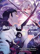 Seraph of the End, 3: Guren Ichinose: Catastrofă la șaisprezece ani - Seraph of the End, 3: Guren Ichinose: Catastrophe at Sixteen