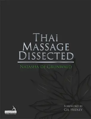 Masajul thailandez disecat - Thai Massage Dissected