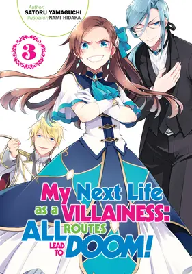 Următoarea mea viață de ticăloasă: Toate rutele duc la osândă! Volumul 3 - My Next Life as a Villainess: All Routes Lead to Doom! Volume 3