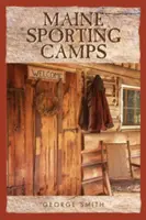 Tabere sportive în Maine - Maine Sporting Camps