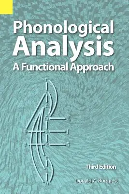 Phonological Analysis: O abordare funcțională, ediția a 3-a - Phonological Analysis: A Functional Approach, 3rd Edition