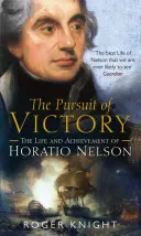 Pursuit of Victory - Viața și realizările lui Horatio Nelson - Pursuit of Victory - The Life and Achievement of Horatio Nelson