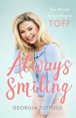 Mereu zâmbitor: Lumea după Toff: The World According to Toff - Always Smiling: The World According to Toff