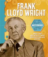 Maeștrii: Frank Lloyd Wright - Masterminds: Frank Lloyd Wright