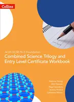 AQA GCSE 9-1 Foundation: Trilogia Științelor Combinate și Manualul de lucru pentru certificatul de nivel de intrare - AQA GCSE 9-1 Foundation: Combined Science Trilogy and Entry Level Certificate Workbook
