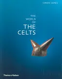 The World of the Celts (Lumea celților) - The World of the Celts