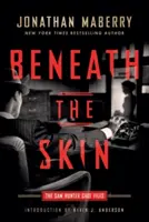 Sub piele: Dosarele lui Sam Hunter - Beneath the Skin: The Sam Hunter Case Files
