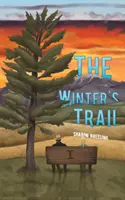 Drumul iernii - The Winter's Trail