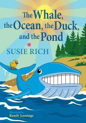 Balena, oceanul, rața și iazul - The Whale, the Ocean, the Duck, and the Pond