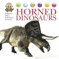 Animalele preistorice ale profesorului Pete: Dinozauri cu coarne - Professor Pete's Prehistoric Animals: Horned Dinosaurs