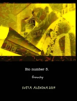 Bio numărul 3. Grouchy. - Bio number 3. Grouchy.