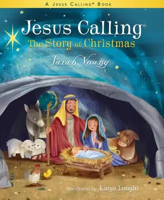 Chemarea lui Iisus: Povestea Crăciunului - Jesus Calling: The Story of Christmas