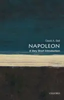 Napoleon: O introducere foarte scurtă: O introducere foarte scurtă - Napoleon: A Very Short Introduction: A Very Short Introduction