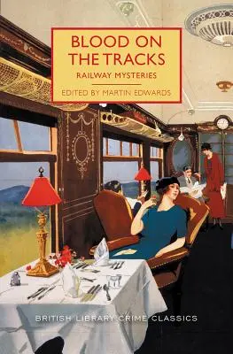Sânge pe șine: Mistere feroviare - Blood on the Tracks: Railway Mysteries