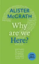 De ce suntem aici? - Why Are We Here?