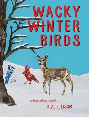 Păsări ciudate de iarnă - Wacky Winter Birds