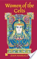 Femeile celților - Women of the Celts