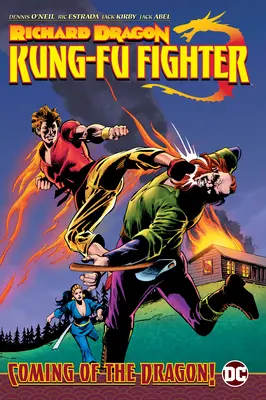 Richard Dragon, luptător Kung-Fu: Coming of the Dragon! - Richard Dragon, Kung-Fu Fighter: Coming of the Dragon!