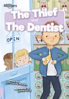 Hoțul și Dentistul - Thief and The Dentist