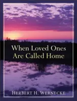 Când cei dragi sunt chemați acasă - When Loved Ones Are Called Home
