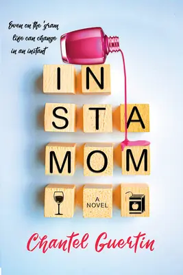 Instamom: O romanță modernă cu umor și inimă - Instamom: A Modern Romance with Humor and Heart