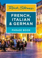 Rick Steves Carte de fraze în franceză, italiană și germană - Rick Steves French, Italian & German Phrase Book