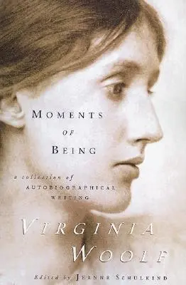 Momente ale ființei: Ediția a doua - Moments of Being: Second Edition